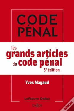 Capa do artigo Les Grands Articles Du Code Pénal (5e Édition)