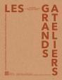 Les Grands Ateliers ; Un Lieu Unique De Formation, D'Expérimentation Et De Recherche En Architecture - Preview