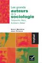 Les Grands Auteurs De La Sociologie : Tocqueville, Marx, Durkheim, Weber - Preview
