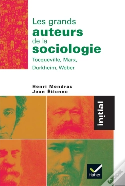 Capa do artigo Les Grands Auteurs De La Sociologie : Tocqueville, Marx, Durkheim, Weber