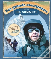 Les Grands Aventuriers Des Sommets