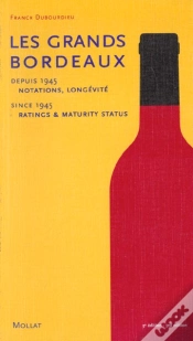 Capa do artigo Les Grands Bordeaux De 1945 A Nos Jours ; 3e Edition