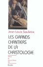 Les Grands Chantiers De La Christologie - Preview