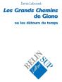 Les Grands Chemins De Giono Ou Les Detours Du Temps - Preview