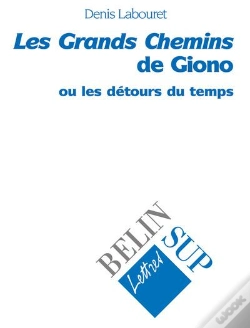 Capa do artigo Les Grands Chemins De Giono Ou Les Detours Du Temps