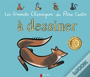 Capa do artigo Les Grands Classiques Du Pere Castor A Dessiner