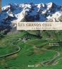 Les Grands Cols ; La Route Des Grandes Alpes - Preview