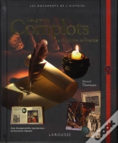 Les Grands Complots De L'Histoire De France