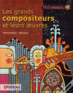 Capa do artigo Les Grands Compositeurs Et Leurs Oeuvres - Renaissance Et Baroque