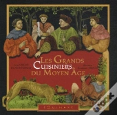 Les Grands Cuisiniers Du Moyen Âge