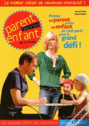 Capa do artigo Les Grands Défis Des Vacances ; Parent Enfant Face À Face De 7 À 12 Ans