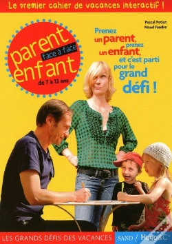 Capa do artigo Les Grands Défis Des Vacances ; Parent Enfant Face À Face De 7 À 12 Ans