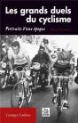 Les Grands Duels Du Cyclisme ; Portrais D'Une Époque - Preview