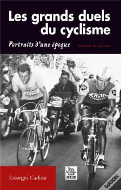 Capa do artigo Les Grands Duels Du Cyclisme ; Portrais D'Une Époque
