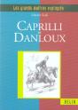 Les Grands Maitres Expliques : Caprili Et Danloux - Preview