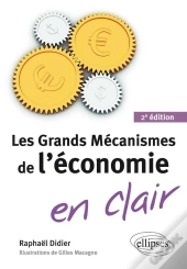 Les Grands Mecanismes De L'Economie En Clair 2e Edition