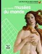 Les Grands Musées Du Monde - Preview