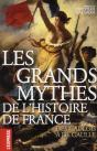 Les Grands Mythes De L'Histoire De France - Preview