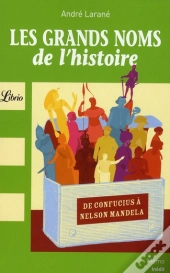 Les Grands Noms De L'Histoire