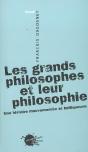 Les Grands Philosophes Et Leur Philosophie : Une Histoire Mouvementee Et Belliqueuse - Preview