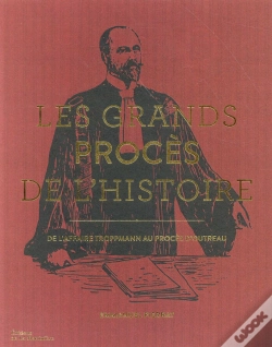 Capa do artigo Les Grands Procès De L'Histoire ; De L'Affaire Troppmann Au Procès D'Outreau