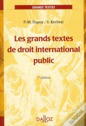 Les Grands Textes De Droit International Public (7e Édition)