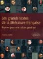 Les Grands Textes De La Litterature Francaise ; Repères Pour Une Culture Générale - Preview