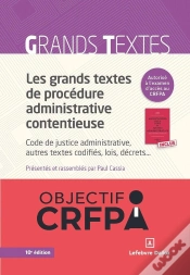 Capa do artigo Les Grands Textes De Procédure Administrative Contentieuse : Code De Justice Administrative (10e Édition)