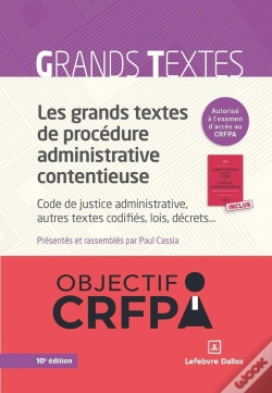 Capa do artigo Les Grands Textes De Procédure Administrative Contentieuse : Code De Justice Administrative (10e Édition)