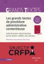 Les Grands Textes De Procédure Administrative Contentieuse : Code De Justice Administrative, Autres Textes Codifiés, Lois, Décrets... (9e Édition) - Preview