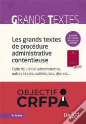 Les Grands Textes De Procedure Administrative Contentieuse. Code De Justice Administrative... ... -