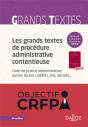 Les Grands Textes De Procedure Administrative Contentieuse. Code De Justice Administrative... ... - - Preview