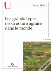 Capa do artigo Les Grands Types De Structure Agraire Dans Le Monde (7e Édition)