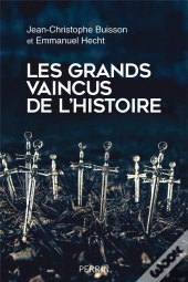 Les Grands Vaincus De L'Histoire