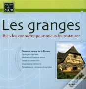 Capa do artigo Les Granges ; Bien Les Connaitre Pour Mieux Les Restaurer