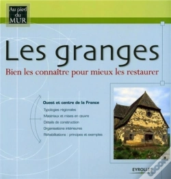 Capa do artigo Les Granges ; Bien Les Connaitre Pour Mieux Les Restaurer