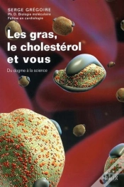 Capa do artigo Les Gras, Le Cholestérol Et Vous ; Du Dogme À La Science