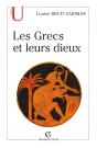 Les Grecs Et Leurs Dieux : Pratiques Et Représentations Religieuses Dans La Cité À L'Époque Classique - Preview