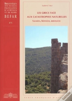 Capa do artigo Les Grecs Face Aux Catastrophes Naturelles. Savoirs, Histoire, Memoire