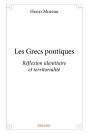 Les Grecs Pontiques ; Réflexion Identitaire Et Territorialité - Preview