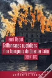 Les Griffonnages D'Un Bourgeois Du Quartier Latin  (1869-1871)