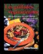 Les Grillades Végétariennes ; 200 Recettes Pour Des Repas Inspirés Préparés Sur Le Gril - Preview
