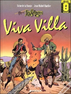 Capa do artigo Les Gringos Tome 2 : Viva Villa