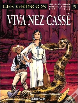 Capa do artigo Les Gringos Tome 5 : Viva Nez Cassé