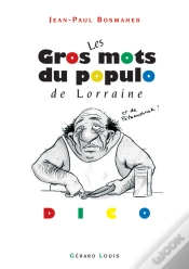 Capa do artigo Les Gros Mots Du Populo De Lorraine Et De Pétaouchnok