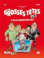 Les Grosses Têtes Tome 1 ; Ils Ne Respectent Plus Rien ! - Preview