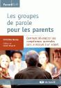 Les Groupes De Parole Pour Les Parents : Comt Développer Ses Compétences Parentales Sans Recours À Un Expert - Preview