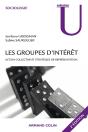 Les Groupes D'Intérêt  ; Action Collective Et Stratégies De Représentation (2e Édition) - Preview