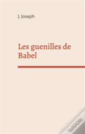 Les Guenilles De Babel - Le Langage De La Chute