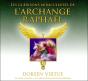 Les Guerisons Miraculeuses De L'Archange Raphael - Livre Audio - Preview